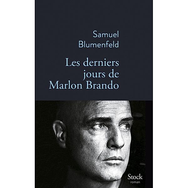 Les derniers jours de Marlon Brando / La Bleue, Samuel Blumenfeld