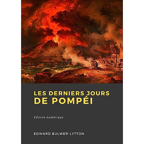 Les Derniers Jours de Pompéi, Edward Bulwer-Lytton