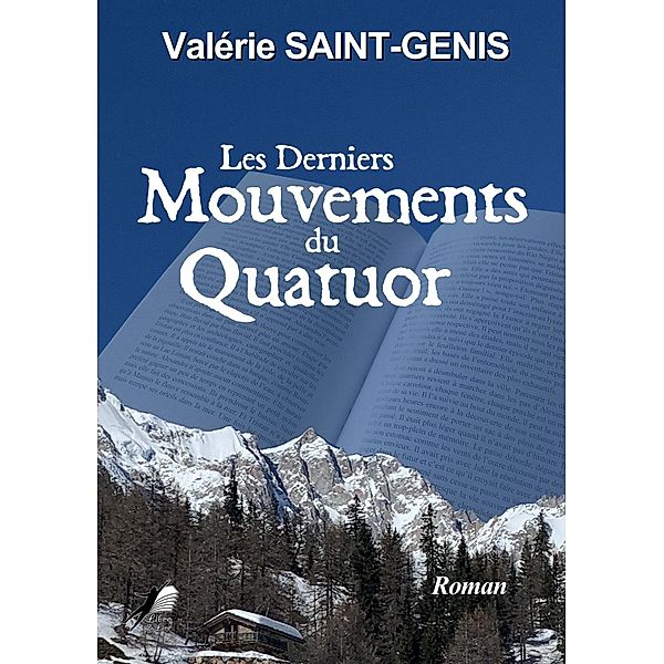 Les derniers mouvements du Quatuor, Valérie Saint-Génis