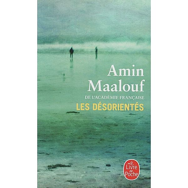 Les désorientés, Amin Maalouf