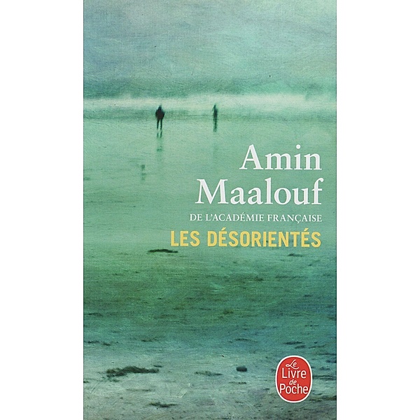 Les désorientés, Amin Maalouf