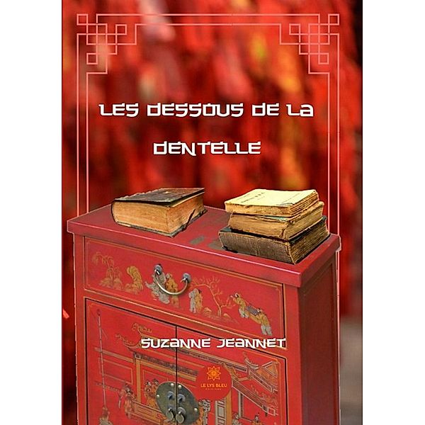 Les dessous de la dentelle, Suzanne Jeannet