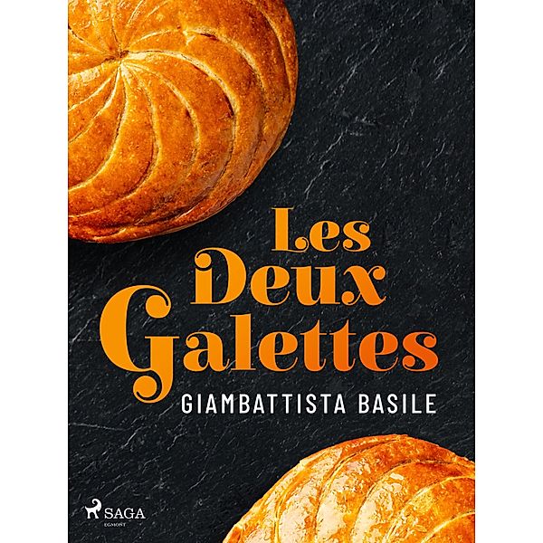 Les Deux Galettes, Giambattista Basile