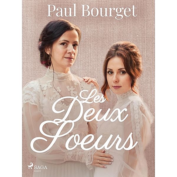Les Deux Soeurs, Paul Bourget