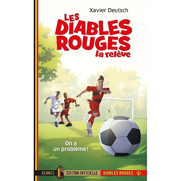 Les Diables Rouges, la relève T01 / Les Diables Rouges, la relève Bd.1, Xavier Deutsch