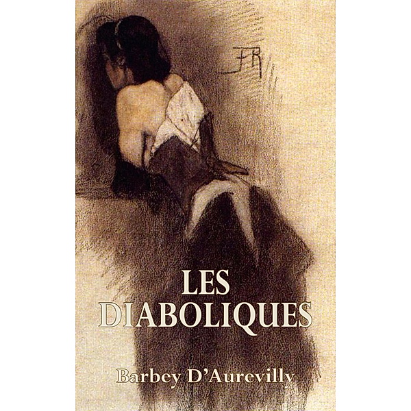 Les Diaboliques, Barbey D'Aurevilly