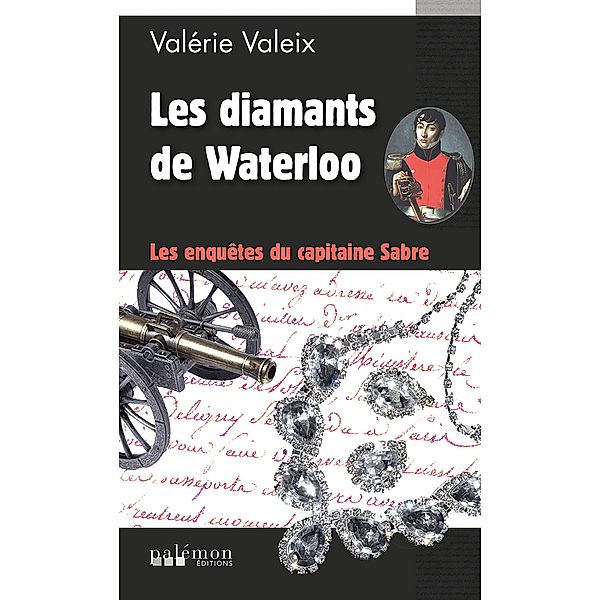 Les diamants de Waterloo, Valérie Valeix