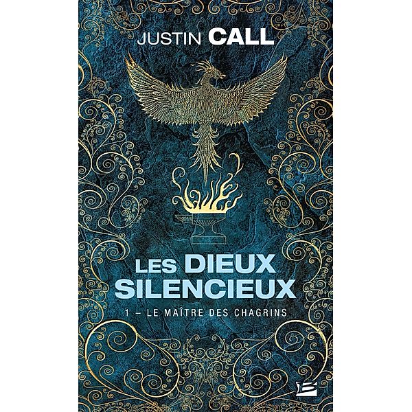 Les Dieux silencieux, T1 : Le Maître des Chagrins / Les Dieux silencieux Bd.1, Justin Travis Call