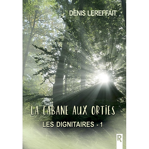 Les dignitaires, Tome 1 / Les dignitaires Bd.1, Denis Lereffait