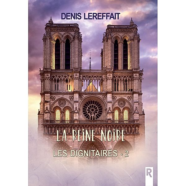 Les dignitaires, Tome 2 / Les dignitaires Bd.2, Denis Lereffait
