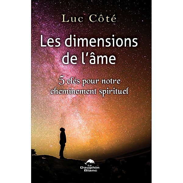 Les dimensions de l'ame, Cote Luc Cote