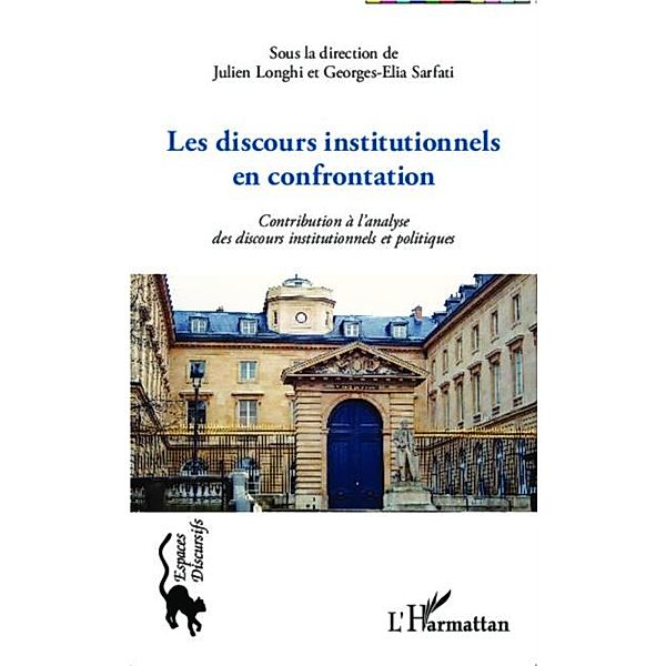 Les discours institutionnels en confrontations / Hors-collection, Julien Longhi