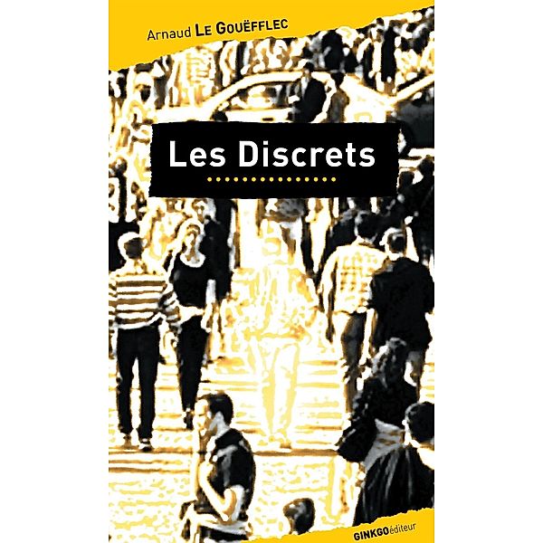 Les Discrets, Arnaud Le Gouëfflec