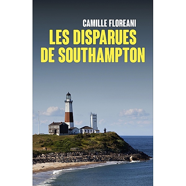 Les Disparues de Southampton / Librinova, Floreani Camille Floreani