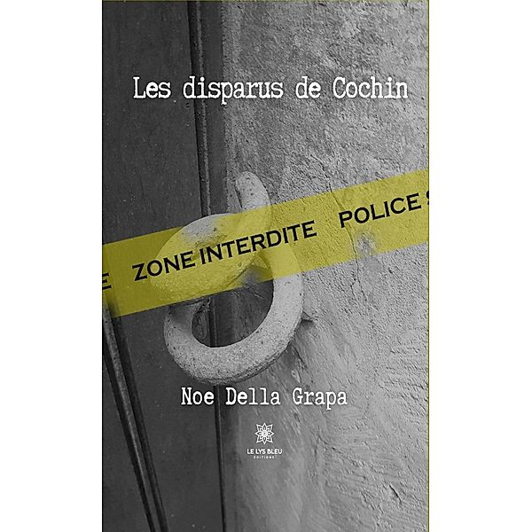 Les disparus de Cochin, Noe Della Grapa