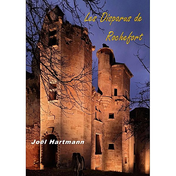 Les Disparus de Rochefort, Joël Hartmann