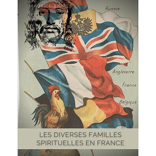 Les diverses familles spirituelles en France, Maurice Barrès