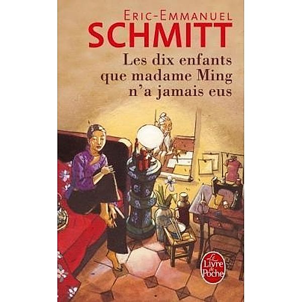 Les dix enfants que madame Ming n'a jamais eus, Eric-Emmanuel Schmitt