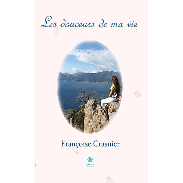 Les douceurs de ma vie, Françoise Crasnier