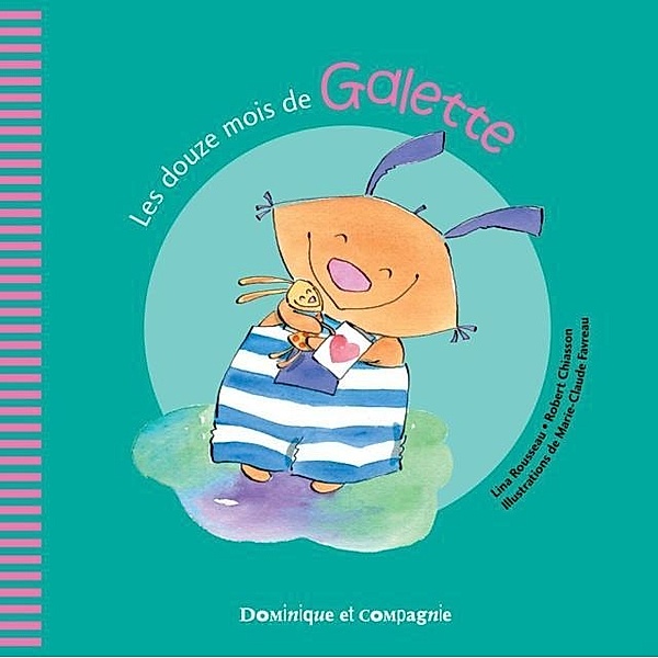 Les douze mois de Galette / Dominique et compagnie, Lina Rousseau, Robert Chiasson