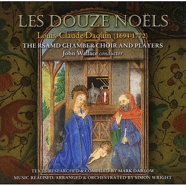 Les Douze Noels, Rsamd Chamber Choir & Players