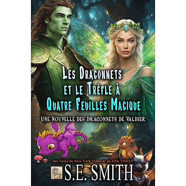 Les dragonnets et le trèfle à quatre feuilles magique / Dragonnets de Valdier, S. E. Smith