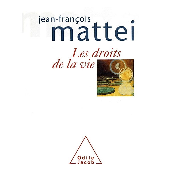 Les Droits de la vie, Mattei Jean-Francois Mattei