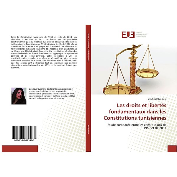 Les droits et libertés fondamentaux dans les Constitutions tunisiennes, Zouhour Ouamara