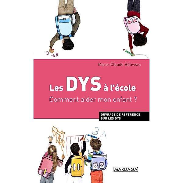 Les DYS à l'école, Marie-Claude Béliveau