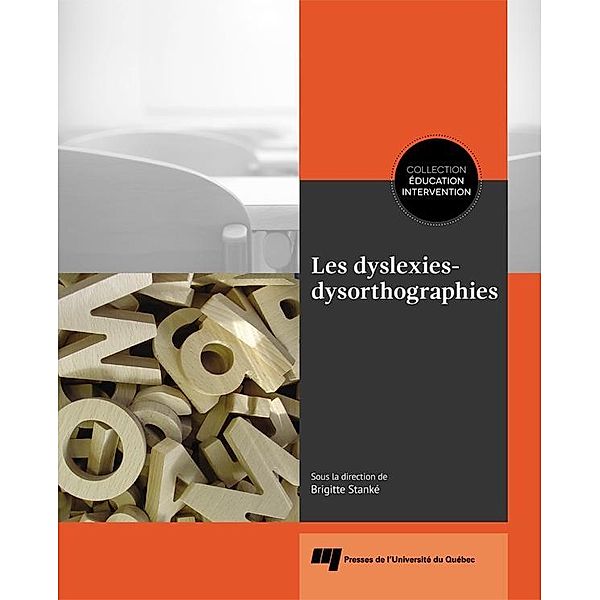 Les dyslexies-dysorthographies, Sanke Brigitte Sanke