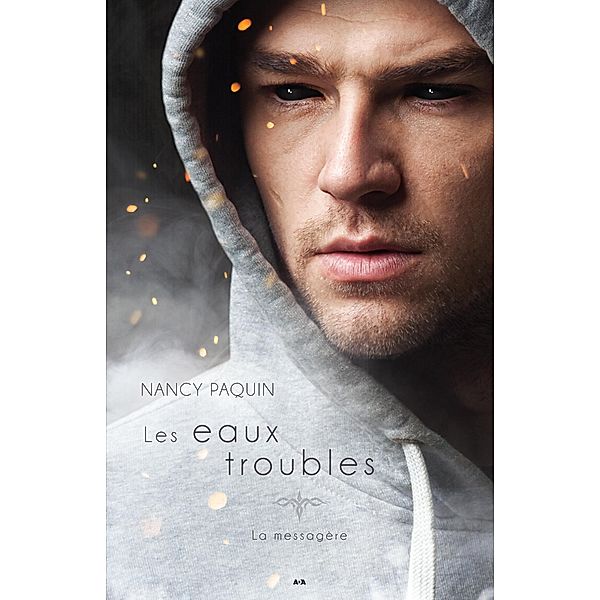 Les eaux troubles / La messagere, Paquin Nancy Paquin