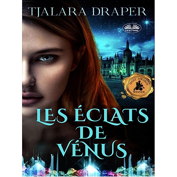 Les Éclats De Vénus, Tjalara Draper