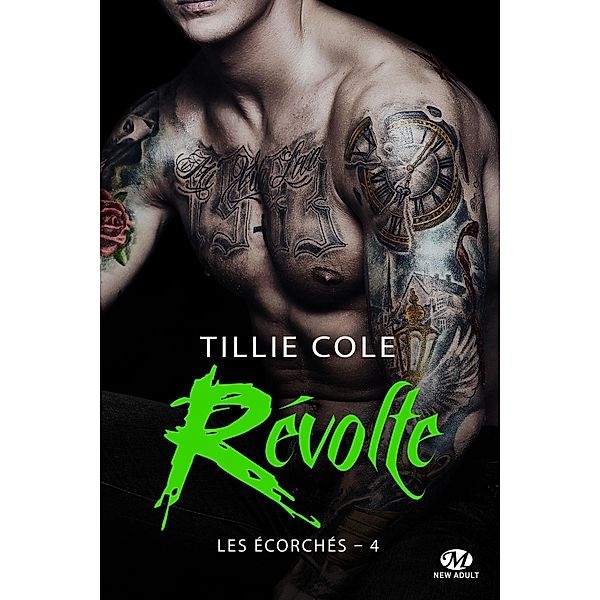 Les Écorchés, T4 : Révolte / Les Écorchés Bd.4, Tillie Cole