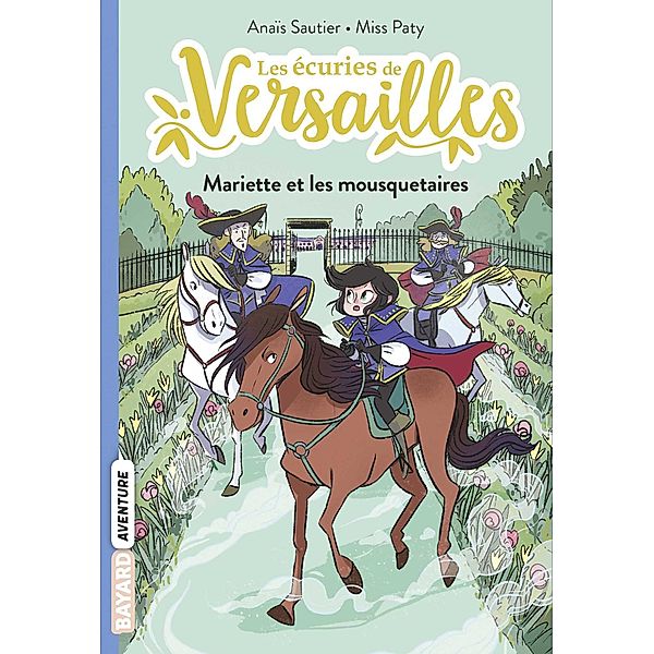 Les écuries de Versailles, Tome 04 / Les écuries de Versailles Bd.4, Anaïs Sautier