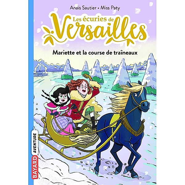 Les écuries de Versailles, Tome 05 / Les écuries de Versailles Bd.5, Anaïs Sautier