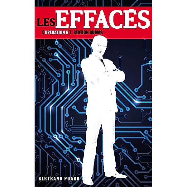 Les Effacés - Tome 6 - Station Dumas / Les Effacés Bd.6, Bertrand Puard