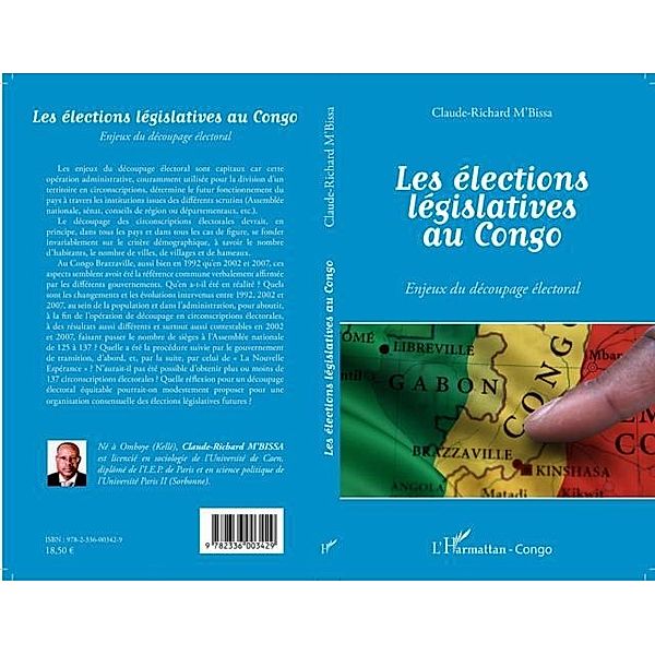 LES ELECTIONS LEGISLATIVES AUONGO - Enjeux du decoupage ele / Hors-collection, Claude-Richard M'Bissa