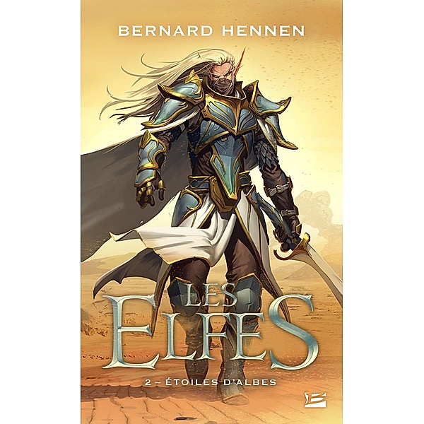 Les Elfes, T2 : Étoiles d'Albes / Les Elfes Bd.2, Bernhard Hennen, James Sullivan