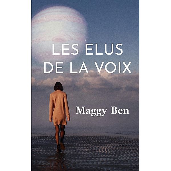 Les Elus de la Voix, Maggy Ben