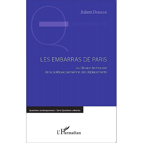 Les embarras de Paris, Demade Julien Demade