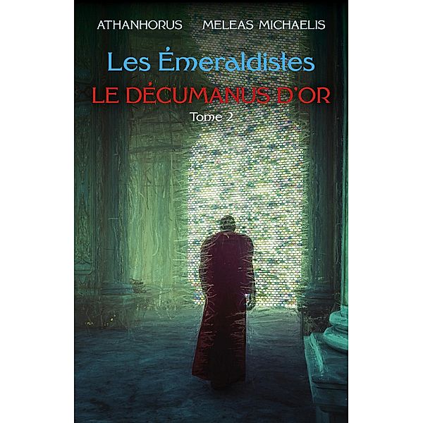 Les Emeraldistes -  Tome 2 / Librinova, Michaelis Meleas Michaelis