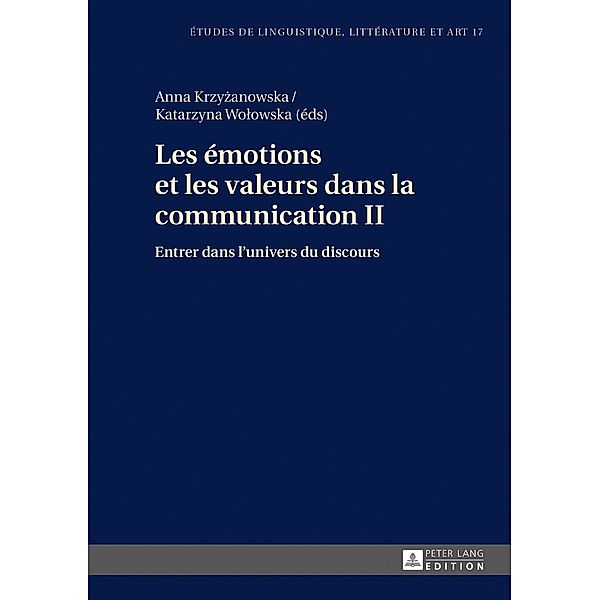 Les émotions et les valeurs dans la communication II, Katarzyna Wolowska, Anna Krzyzanowska