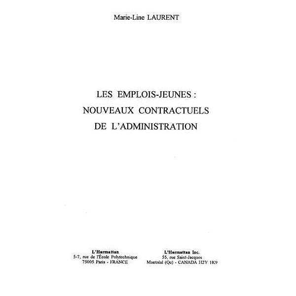 LES EMPLOIS-JEUNES : Nouveaux contractuels de l'administration / Hors-collection, Marie-Line Laurent