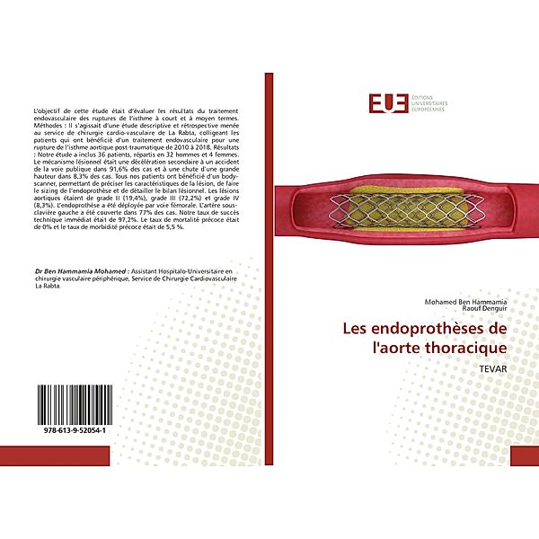 Les endoprothèses de l'aorte thoracique, Mohamed Ben Hammamia, Raouf Denguir