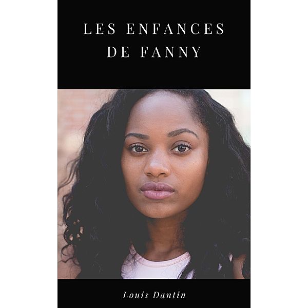 Les Enfances de Fanny, Louis Dantin