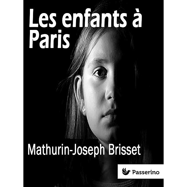 Les enfants à Paris, Mathurin-Joseph Brisset