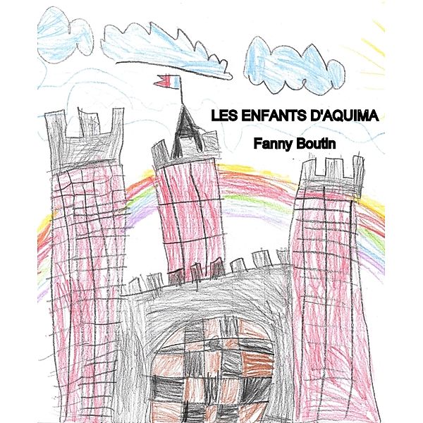 Les Enfants d'Aquima, Fanny Boutin