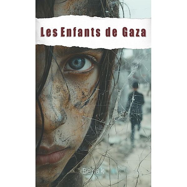 Les Enfants de Gaza, Benak