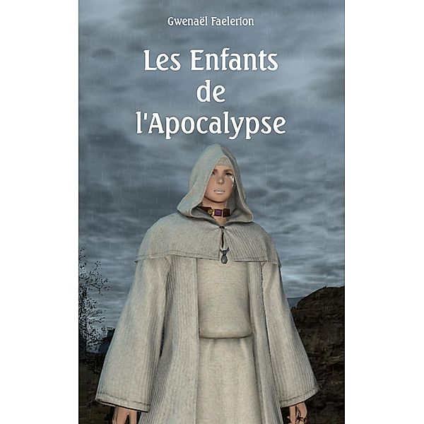 Les enfants de l'Apocalypse, Gwenaël Faelerion