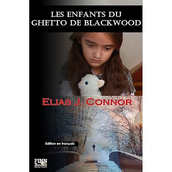 Les enfants du ghetto de Blackwood, Elias J. Connor